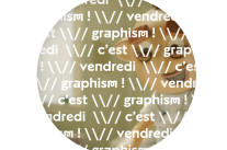 Vendredi c’est Graphism !